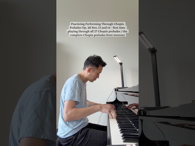 Piano Practice - Chopin Preludes Op. 28 Nos. 13 and 14  - 8/31/26 #pianolessonsonline