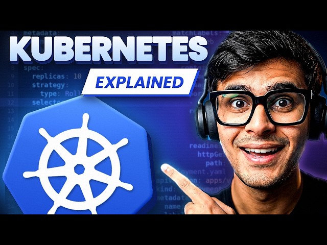 What is Kubernetes? Explained Simply in Under 5 Minutes