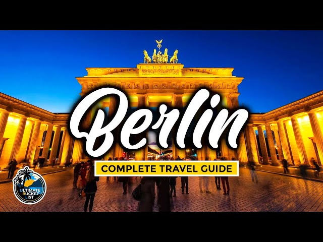Berlin - Your Complete Travel Guide To Attractions, Things to Do, Transport & More
