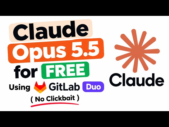 Use Claude Opus 5.5 for Free Using Gitlab Duo ( No Clickbait )