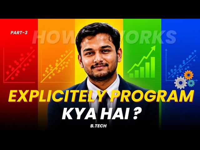 Want to Know Explicitely Program ?