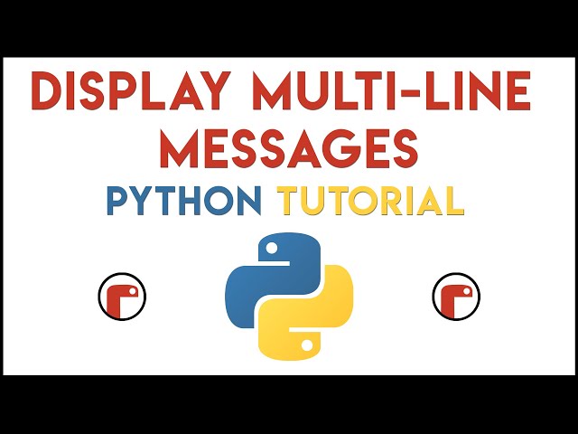Python - Display Multi-Line Messages Tutorial