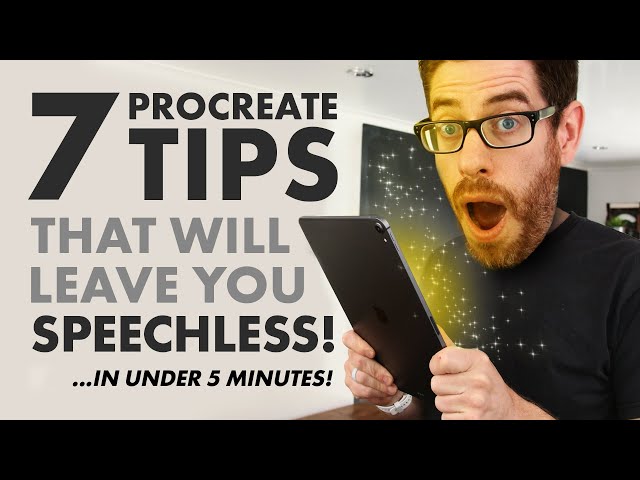 7 PROCREATE TIPS that will leave you SPEECHLESS!