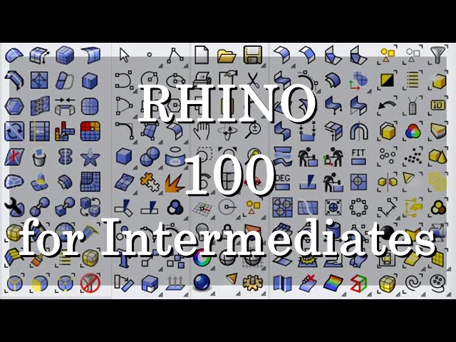 [Rhino Tutorial] 100 Commands for Intermediates