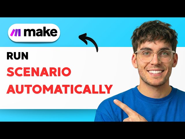 How to Run a Scenario Automatically in Make.com [2026 Full Guide]
