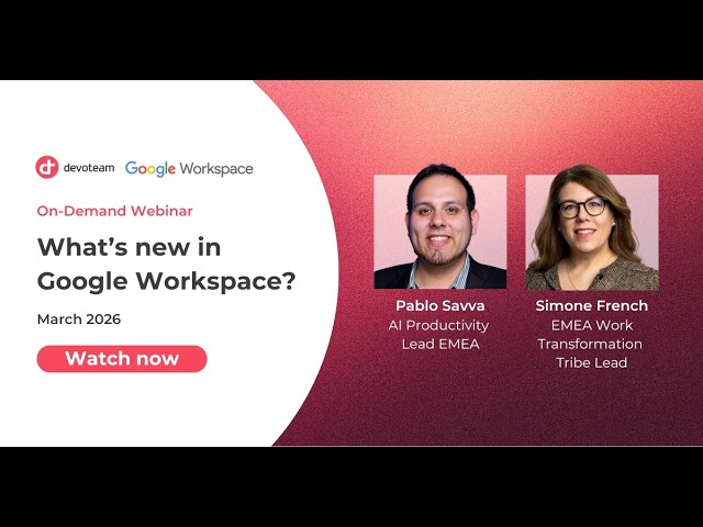 What’s new in Google Workspace? March 2026
