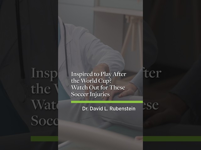 Inspired to Play After the World Cup? Watch Out for These Soccer Injuries