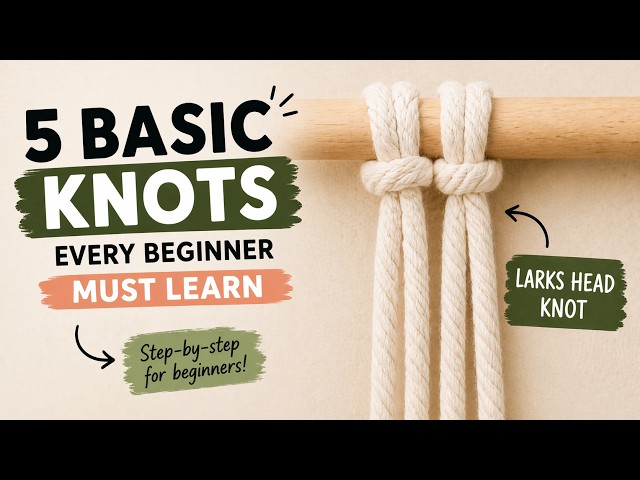 5 Basic Knots Every Beginner MUST Learn | Beginners Macramé