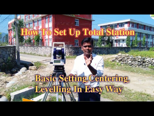 How To Set Up Total Station In Nepali With Explanation | Basic Setting | Centering,Leveling Easy Way