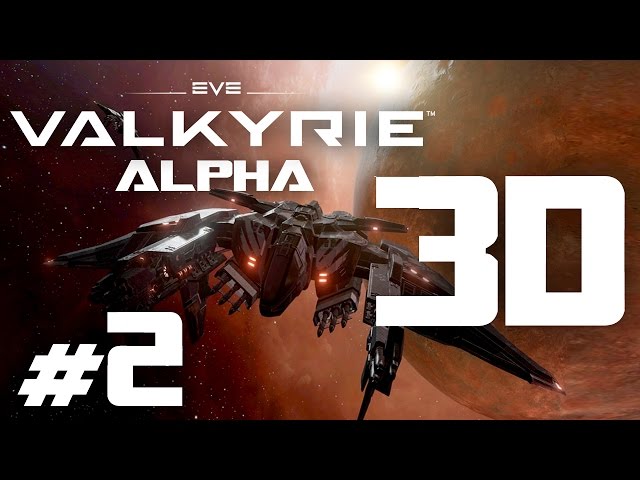 Let's Play VR EVE: Valkyrie #2 (3D) - EVE: Valkyrie Gameplay auf Oculus Rift (german/deutsch)