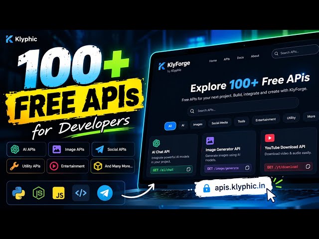 100+ FREE APIs for Developers 🚀 | KlyForge by Klyphic | Free API Hub