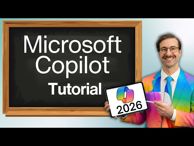 The ULTIMATE Microsoft Copilot 2026 Tutorial