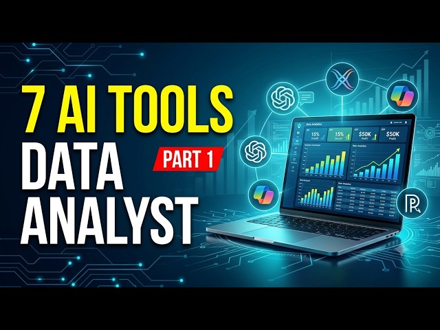 7 AI Tools Every Data Analyst Should Know in 2026 | Part 1