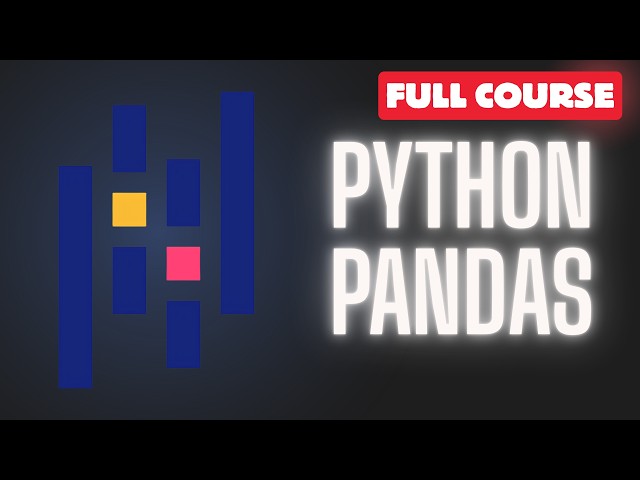 Pandas Python Library Tutorial for AI: Full Course