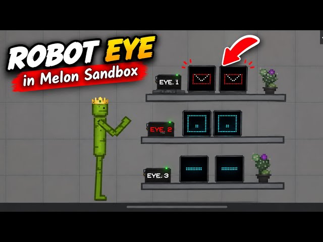 This ROBOT EYE Is INSANE! 🤖👁️ | 3 Eye Designs | Melon Sandbox