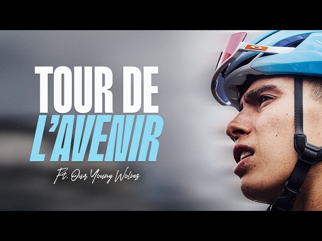 Tour de l’Avenir | In the Footsteps of Our Young Wolves 🐺🎥