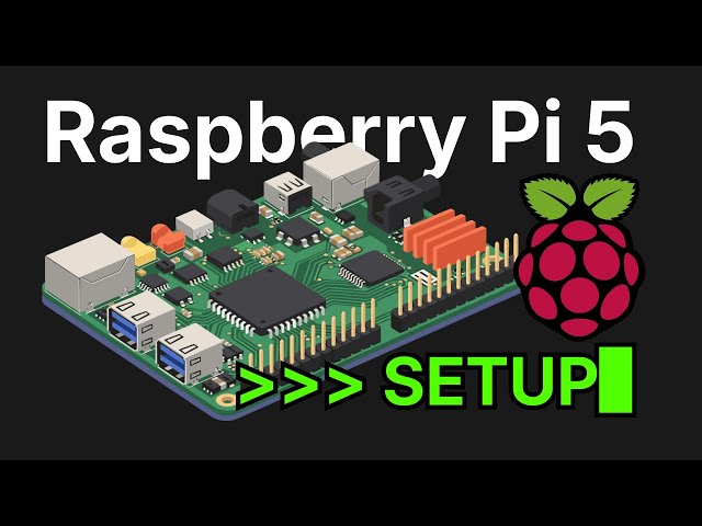 Setting up my Raspberry Pi 5