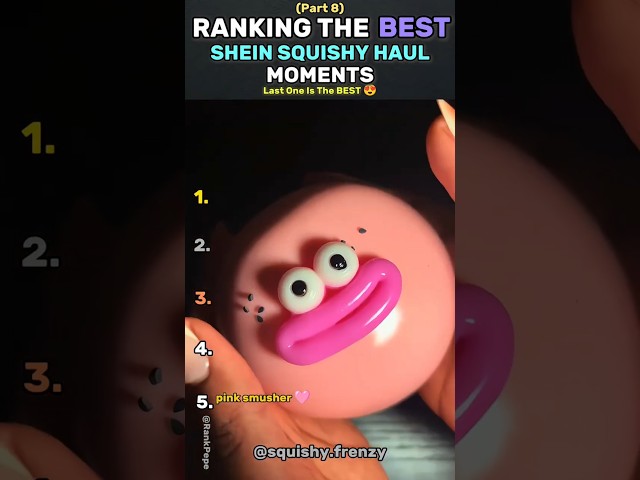 Ranking The Best SHEIN Squishy Haul Moments #squishy #sheinhaul #squishyhaul #asmr #needoh #ranking