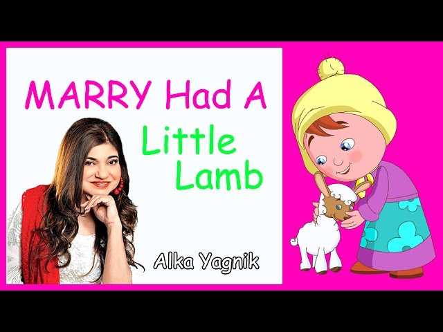 Mary Had A Little Lamb by Alka Yagnik | English Rhymes For Children | Kids Songs | Poem For Kids