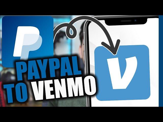 How to Transfer Money from PayPal to Venmo