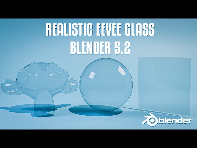 Realistic EEVEE GLASS Material Blender 5.2 TUTORIAL!