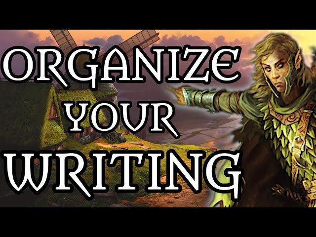 How to Organize Your Writing/Worldbuilding Project | Outlining, Categorizing, and Documenting