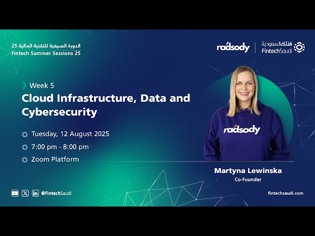 Week5: Cloud Infrastructure ,Data & Cybersecurity| Fintech Summer Sessions 25