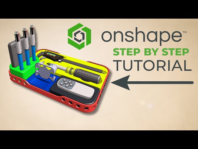 Onshape Tutorial: Design a 3D Printed Desktop Organizer (Step-by-Step) - Part 1