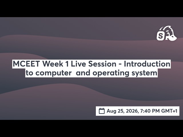 MCEET Week 1 Live Session - Introduction to computer  and operating system