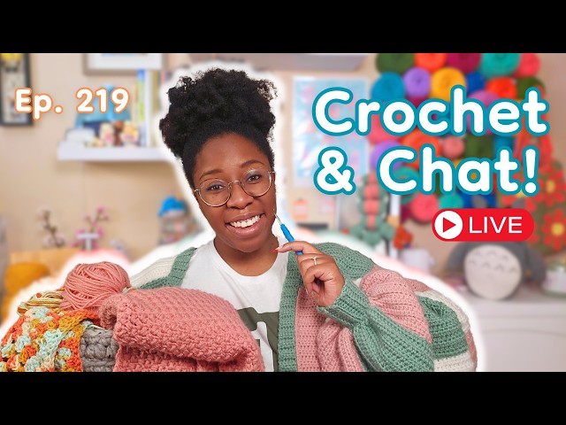 Crochet & Chat LIVE #219: Cozy Morning Crochet!🧶9/24 #livestream