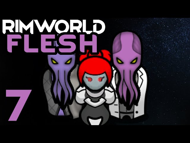 Rimworld: Flesh #7 - Limbs Made out of Human and Maggots