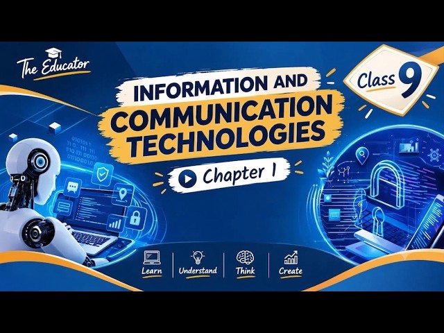 ICT (Tech) | Class 9 | Unit 1 | Overview