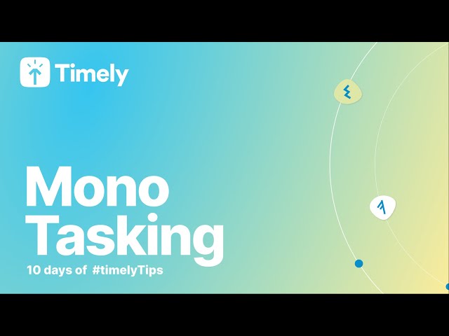 Single-Tasking (ten days of #timelytips)