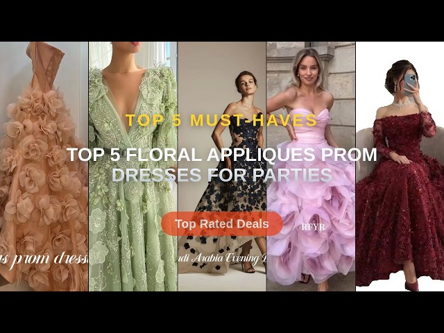 Top 5 Floral Appliques Prom Dresses For Parties: Top 5 Best Sellers - Customized Burgundy Prom Dress