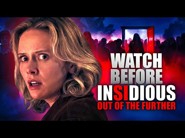 The Only Recap You Need Before Insidious: Out Of The Further