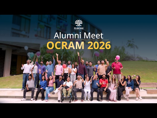 "Coming Back Feels Like Home" — Plaksha Alumni Reunite at OCRAM 2026