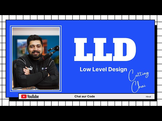 What is LLD? | Low Level Design