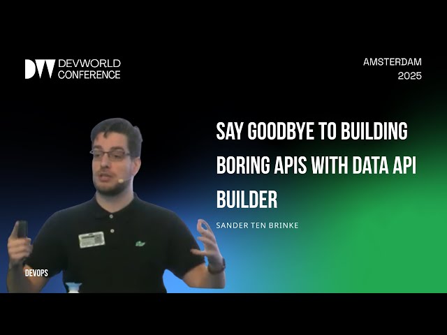 Sander ten Brinke - Say goodbye to building boring APIs with Data API builder