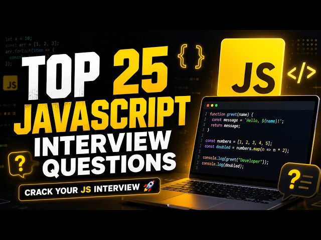 Top 25 JavaScript Interview Questions & Answers (2026) | Crack Frontend & MERN Interviews