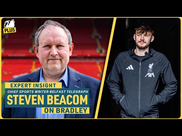 Michael Mulholland, Conor Bradley & Kieran Morrison | Expert Insight w/Steven Beacom