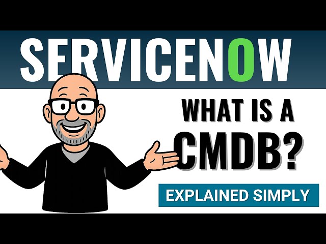 ServiceNow CMDB 101 – What Is a CMDB?