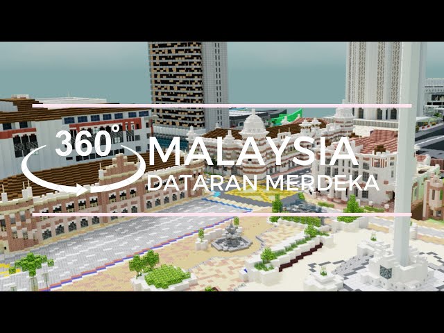 Build The Earth - Malaysia | Dataran Merdeka (360°)