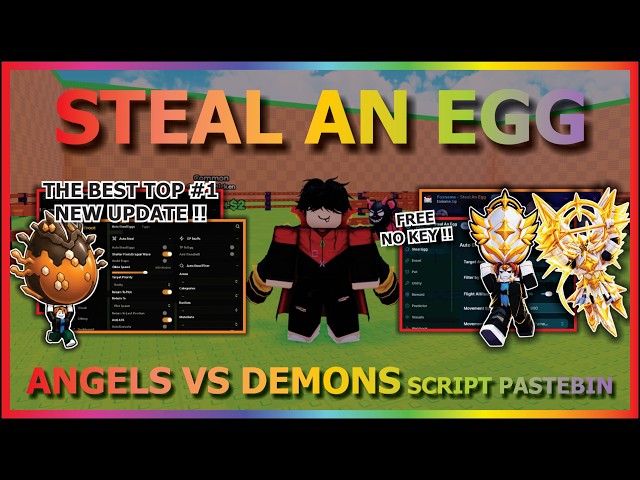 STEAL AN EGG Script Pastebin 2026 AUTO FARM, INSTANT STEAL, TP STEAL, ANGELS VS DEMONS (NO KEY) ☀️🔥