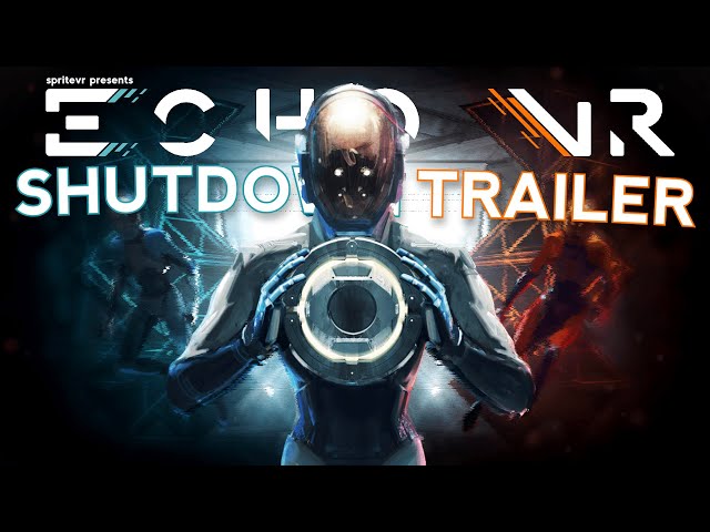 Echo VR | Shutdown Trailer