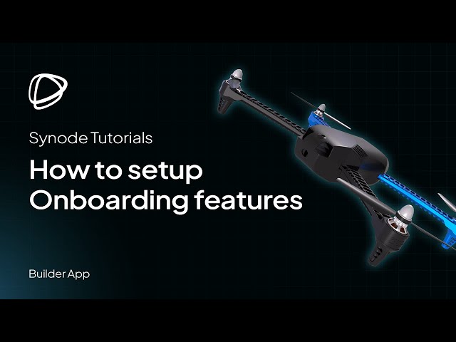 How to setup Onboarding in the Synode Builder (V3)