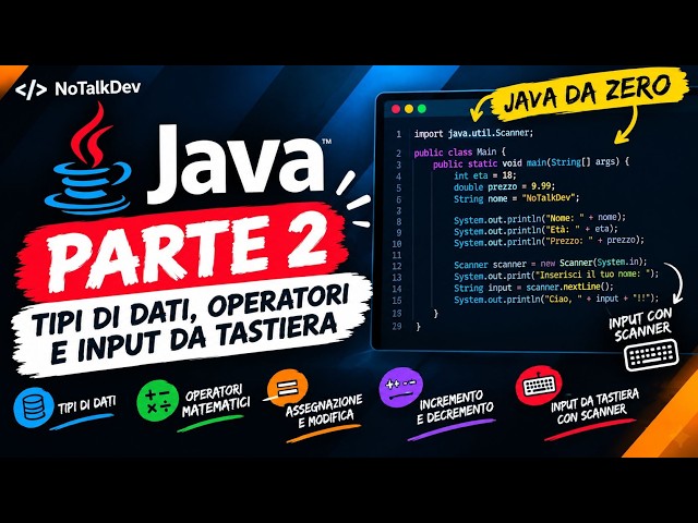 Java Parte 2: Variabili, Operatori & Scanner