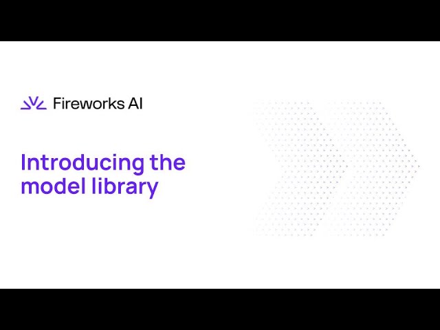 Introducing Fireworks: Part 1 - The Model Library
