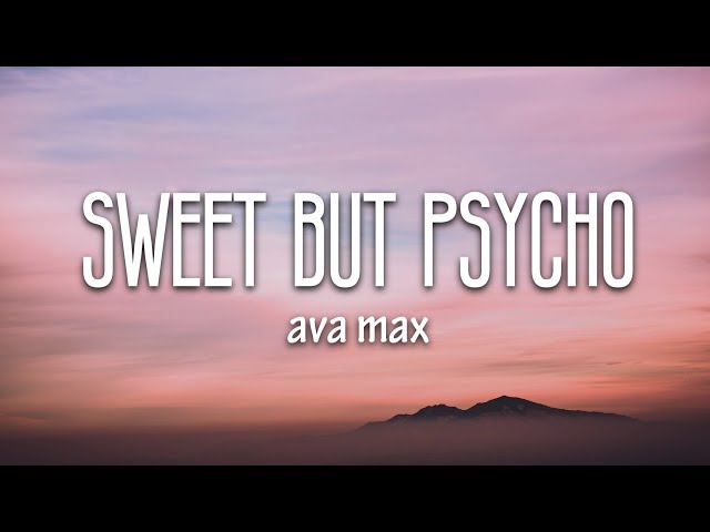 Ava Max - Sweet but Psycho (Lyrics)