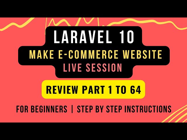 Laravel 10 Live Session | Review 1-64 E-commerce Part | Get Ready with Best E-commerce HTML Template