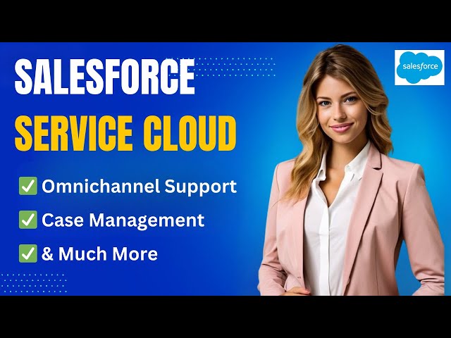 Salesforce Service Cloud Tutorial & Demo: Case Management & Omnichannel Support
